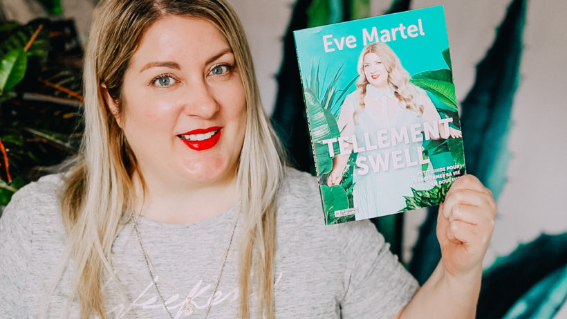 Tellement Swell - petit guide pour transformer sa vie en douceur - Eve Martel