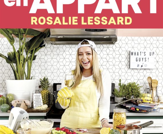 meilleurs livres de recettes de la rentrée - Rosalie Lessard
