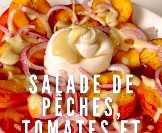 Recette de Salade de pêches, tomates et Burrata Pinterest